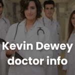Kevin Dewey doctor info